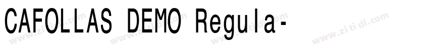 CAFOLLAS DEMO Regula字体转换 CAFOLLAS DEMO Regula字体转换